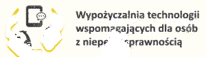 Read more about the article Wypożyczalnia technologii wspomagających dla osób z niepełnosprawnością