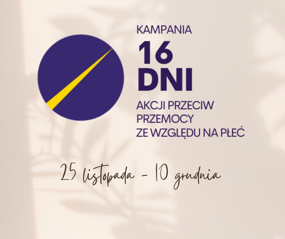 You are currently viewing Kampania 16 Dni Przeciwko Przemocy ze względu na płeć
