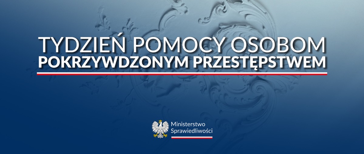You are currently viewing TYDZIEŃ POMOCY OSOBOM POKRZYWDZONYM PRZESTĘPSTWEM