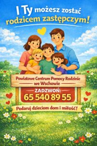 Read more about the article Powiatowe Centrum Pomocy Rodzinie we Wschowie poszukuje rodzin zastępczych.