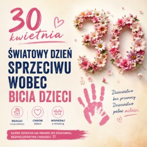 Read more about the article Światowy Dzień Sprzeciwu wobec Bicia Dzieci.