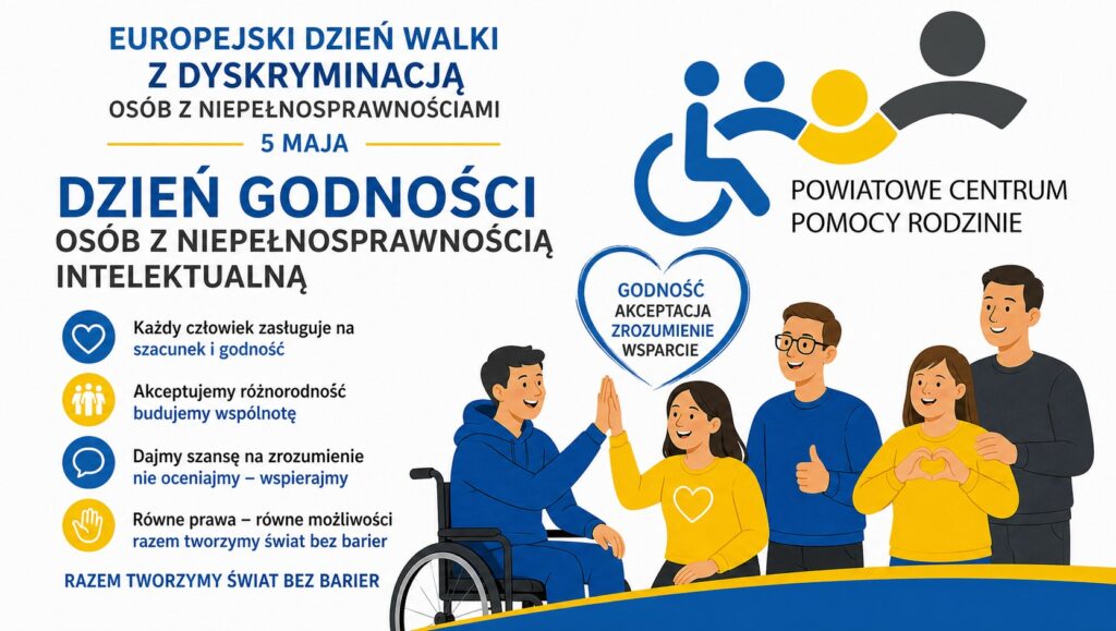 Dzień Godności Osób z Niepełnosprawnością Intelektualną i  Europejski Dzień Walki z Dyskryminacją Osób Niepełnosprawnych
