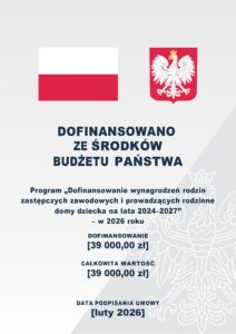 Read more about the article Program „Dofinansowanie wynagrodzeń rodzin zastępczych zawodowych i prowadzących rodzinne domy dziecka na lata 2024–2027” – rok 2026