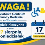 17 sierpnia/poniedziałek/ PCPR we Wschowie nieczynne.